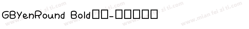 GBYenRound Bold字体字体转换